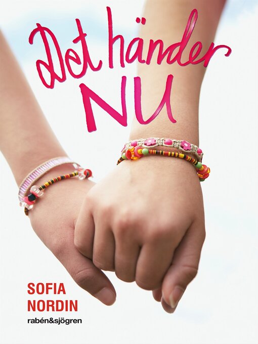 Title details for Det händer nu by Sofia Nordin - Available